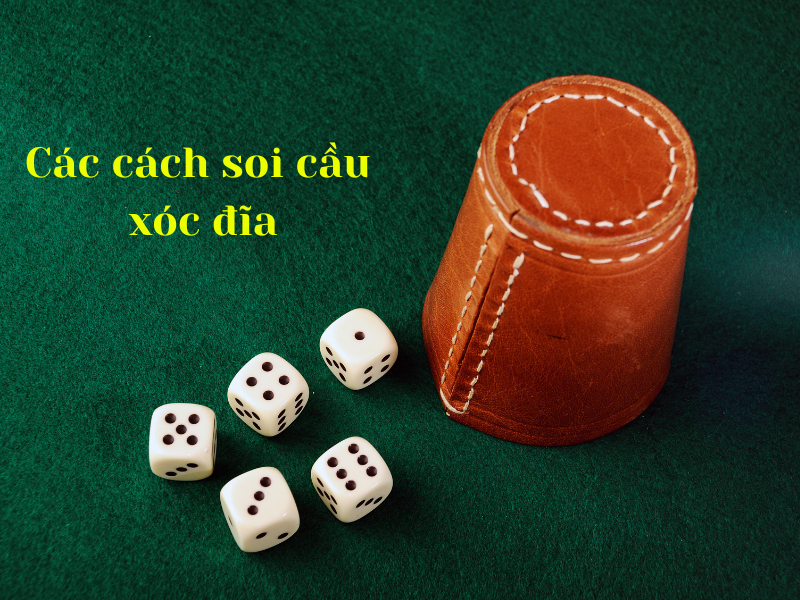 Các cách soi cầu xóc đĩa