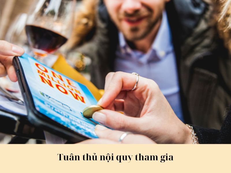 Tuân thủ nội quy khi tham gia